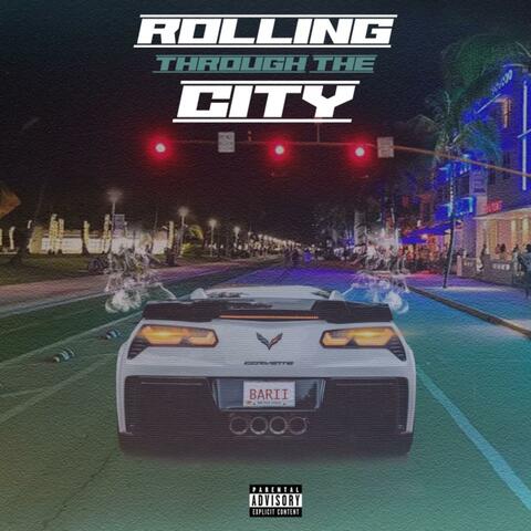 Rolling Through The City