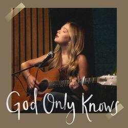 God Only Knows