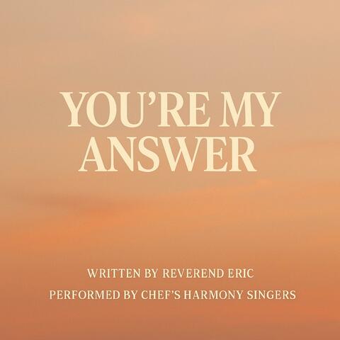 You're My Answer