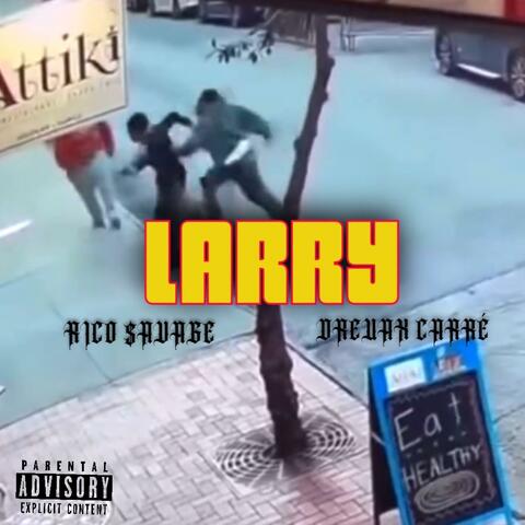LARRY (feat. Dreaux Carré)