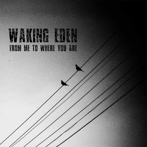 From Me to Where You Are