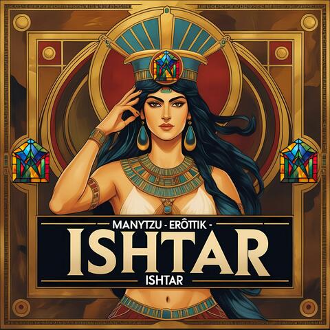 Ishtar (Let The Rhythm)