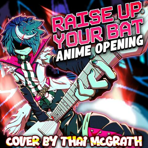 Raise Up Your Bat Anime Opening