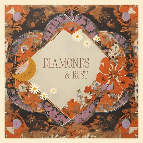 Diamonds & Rust