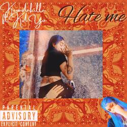 Hate me (feat. Kd yo)