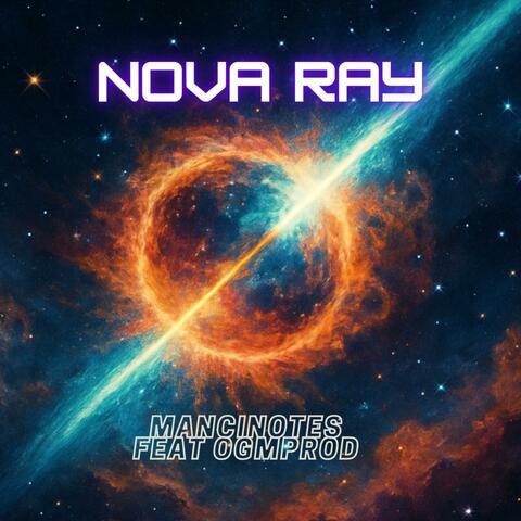 Nova Ray (feat. ogmprod) [Remix]