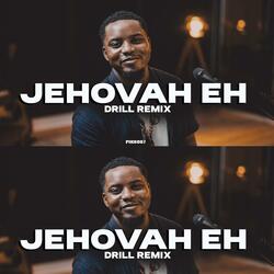 Jehovah Eh (drill remixx)