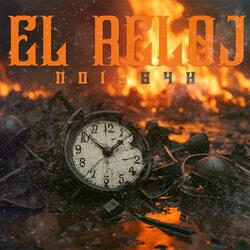 El Reloj (feat. Nois64k)