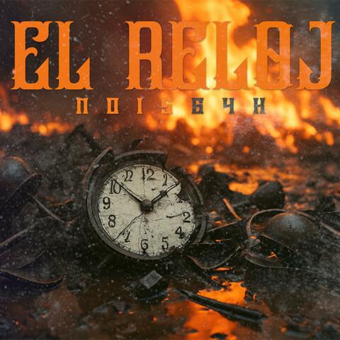 El Reloj (feat. Nois64k)