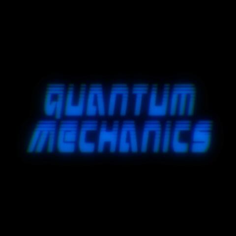 Quantum Mechanics