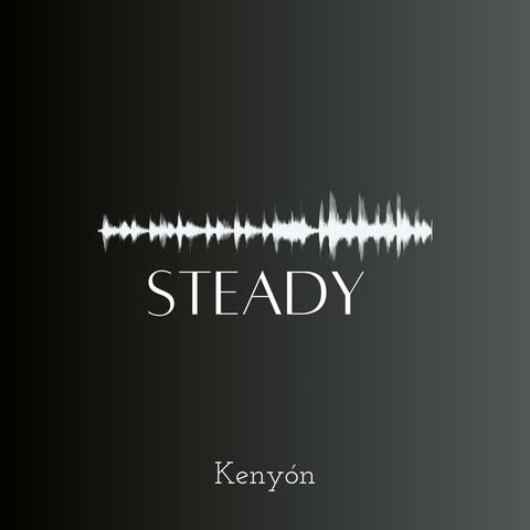 Steady