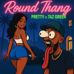 Round Thang IYF (feat. Taz Green)
