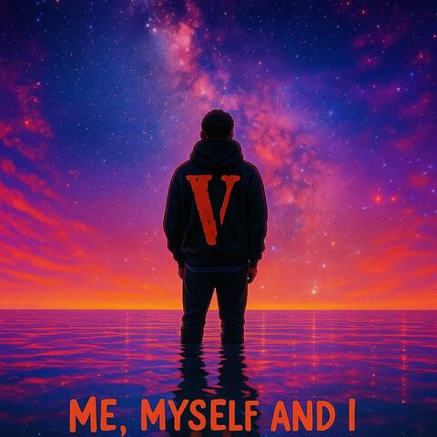 Me Myself And I