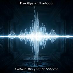 Protocol 01: Synaptic Stillness