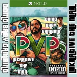 PVP (feat. Lukrative The Man)