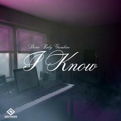 I Know