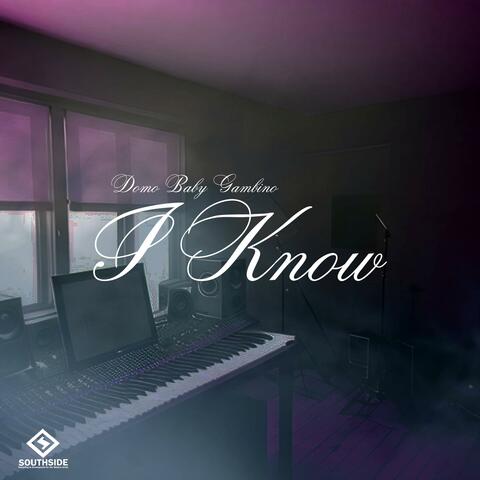 I Know