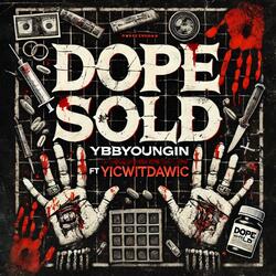 Dope Sold (feat. Yicwitdawic)