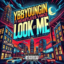 Look at Me (feat. Heartless Vince)