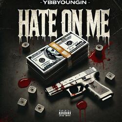 Ybbyoungin (Hate On Me)