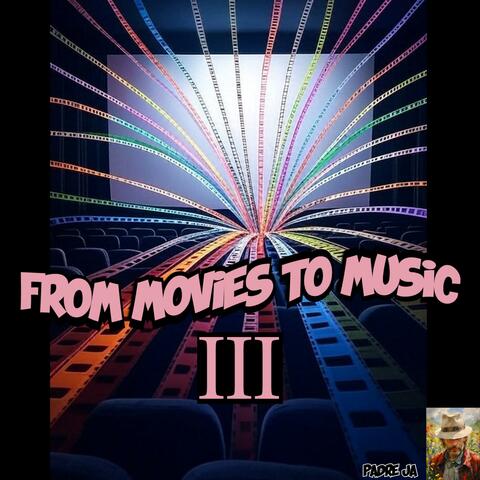 From Movies to Music III