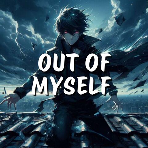 Out Of Myself (Official Audio)