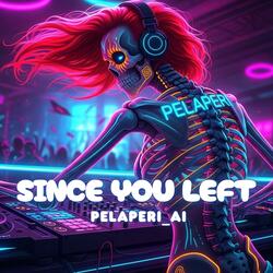 Since You Left