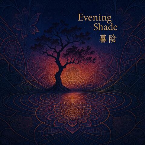 Evening Shade