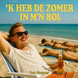 'k heb de Zomer in m'n Bol