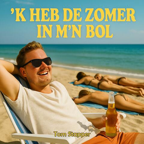 'k heb de Zomer in m'n Bol