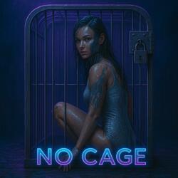 NO CAGE (feat. Circuit Rose)