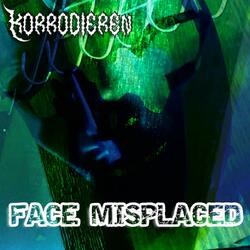 Face Misplaced