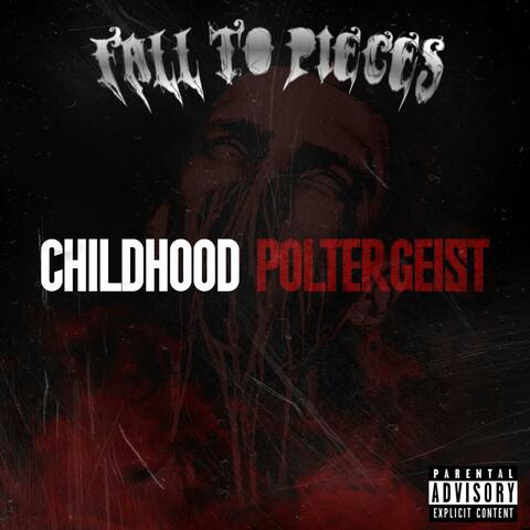 Childhood Poltergeist