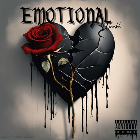 Emotional Wreckk