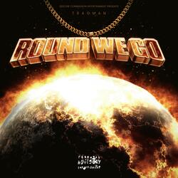 Round We Go (feat. Pepe Le Prada)