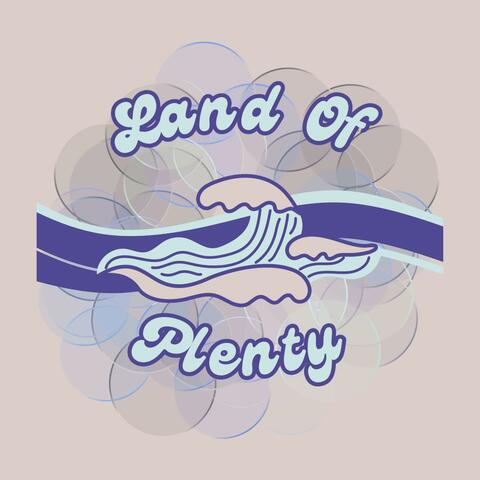 Land Of Plenty