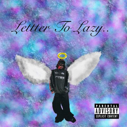 Letter To Lazy