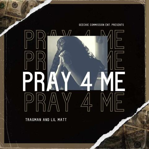 Pray 4 me (feat. Lil Matt)