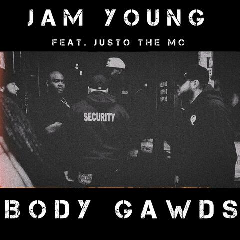 Body Gawds (feat. Justo The MC)