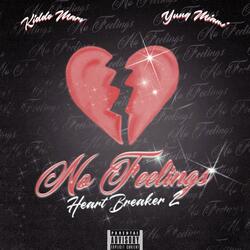 No Feelings (Heartbreaker 2) (feat. Yung Miami)