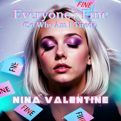 Everyone's Fine (So Why Am I Tired?)