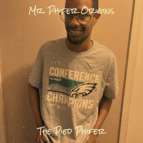 Mr. Phifer Origins