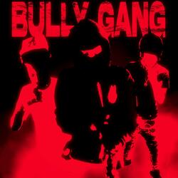 Bully Gang (feat. DreRilla & 5Krashout)