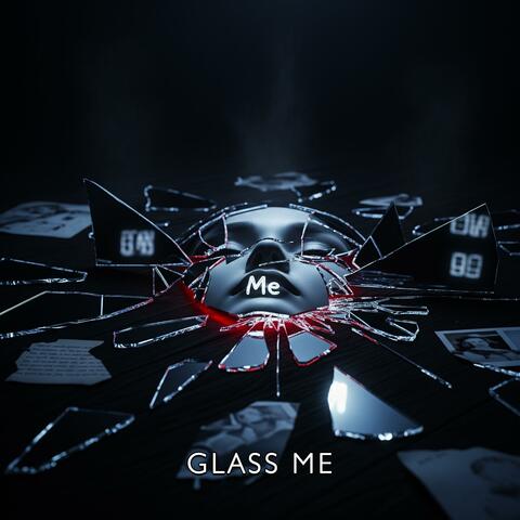 Glass Me
