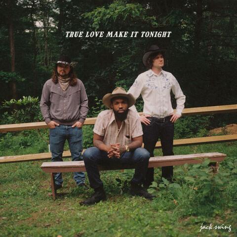 True Love Make It Tonight