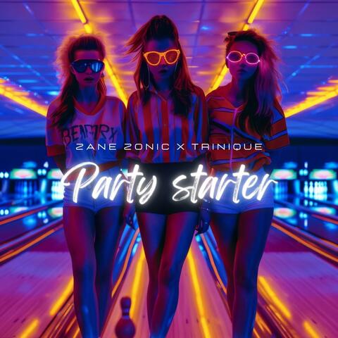 Party starter (feat. Trinique) [Radio Edit]