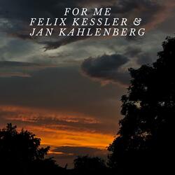 For Me (feat. Jan Kahlenberg)