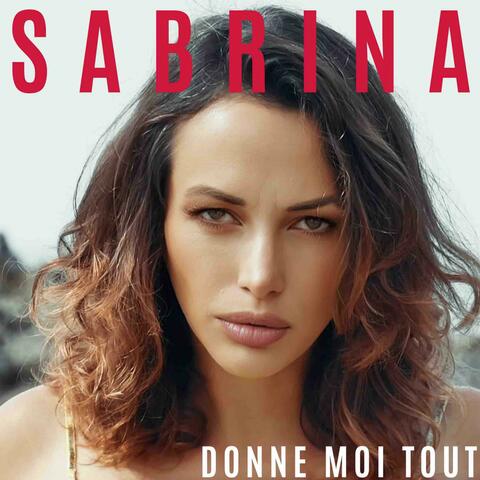 Donne moi tout