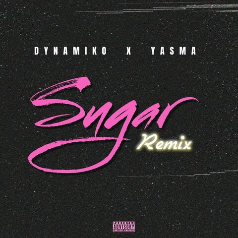 SUGAR (feat. YASMA) [REMIX]