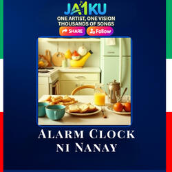 Alarm Clock ni Nanay